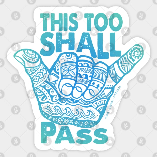 Hang Loose This Too  Shall Pass Sticker by Jitterfly